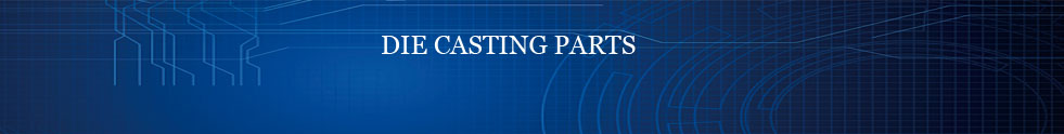 Banner DIE CASTING PARTS